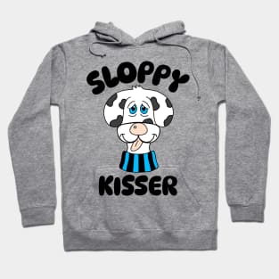 Funny Dog Quotes Sloppy Kisser Hoodie